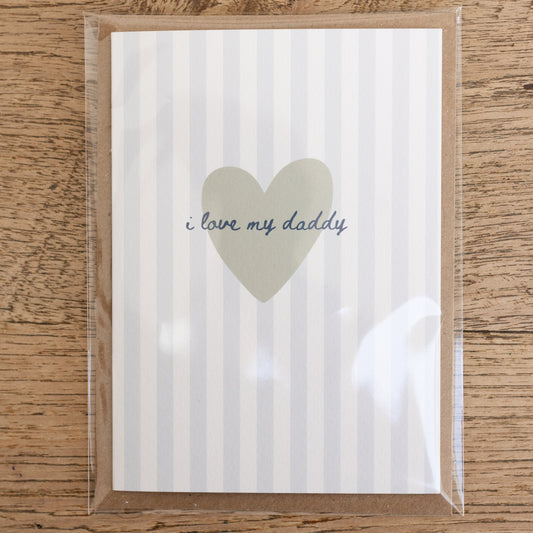 'i love my daddy' Card