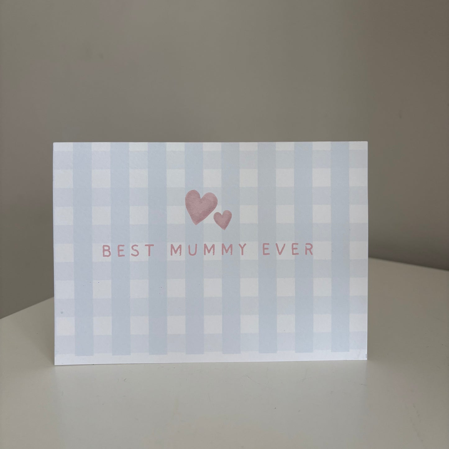 ‘best mummy ever’ card